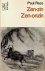 Reps, Paul - Zen-zin, Zen-onzin. Een verzameling van Zen- en pre-zen geschriften bijeengebracht door Paul Reps