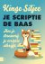 Siljee, Kinge - Je scriptie de baas