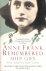 Gies, Miep - Anne Frank remembered. The story of Miep Gies who helped to hide the Frank family
