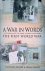 Palmer, Svetlana - A War In Words: The First World War - Accompanying The Major Channel Four Series