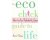 Starre Vartan - ECO Chick Guide to Life