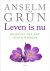 A. Grun - Leven is nu