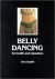 Belly Dancing: For Health &...