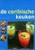 De Caribische keuken / Cucina