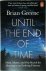 Until the End of Time