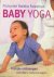 Baby Yoga; vrolijke oefenin...
