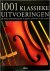 1001 klassieke uitvoeringen