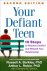 Your Defiant Teen 10 Steps ...