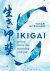 Ikigai The Japanese Art Of ...