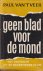 Geen blad voor de mond: vij...