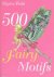 Myrea Pettit 66526 - 500 Fairy Motifs