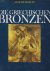 Die Griechischen bronzen