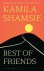 Shamsie, Kamila - Best of friends