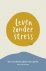 Patrick Kicken - Leven zonder stress
