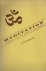 Meditation. A journey from ...