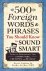 500 Foreign Words & Phrases...