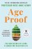 Professor Rose Anne Kenny - Age Proof - The New Science of Living a Longer and Healthier Life The No 1 International Bestseller