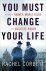 You must change your life: ...