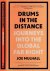 Drums in the Distance: Jour...