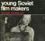Young Soviet film makers