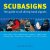 Harterink, Mike; Stijn, Dave van - Scubasigns / the guide to diving hand signals