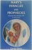 Mary's Miracles and Prophecies