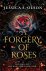 Jessica S. Olson - A Forgery of Roses