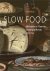 Slow Food. Hollandse en Vla...