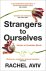 Strangers To Ourselves