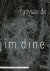 L’Odysee de Jim Dine A Surv...