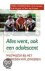 Alles went, ook een adolescent