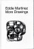 MARTINEZ, Eddie - Eddie Martinez - More Drawings.