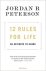 jordan b. peterson - 12 rules for life