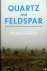 Quartz and Feldspar. Dartmo...
