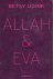Udink, Betsy. - Allah en Eva.
