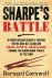 Bernard Cornwell - Sharpe's Battle