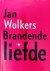 Jan Wolkers - Brandende liefde