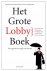 Het Grote Lobbyboek / de on...