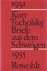 Tucholsky, Kurt - Briefe aus dem Schweigen. 1932-1935. Briefe an Nuuna