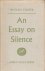 An Essay on Silence.