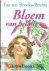 Broeke-Bruins, Ine ten - Bloem van belofte (door Ine ten Broeke – Bruins)