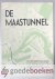 Dekking, H. - De Maastunnel, 2e jaargang nummer 3 --- Maandblad gewijd aan de belangen van de stad Rotterdam in het algemeen en den bouw van de Maastunnel in het bijzonder uitgegeven onder toezicht van den Gemeentelijken Technischen Dienst. No 3. Januari 1939