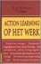 R. Revans - ACTION LEARNING OP HET WERK