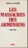 Les massacres des Arméniens...