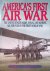 Americas First Air War: The...