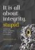 It is all about Integrity, ...
