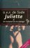 Juliette Of de voorspoed va...