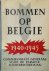  - Bommen op België. 1940-1945