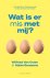 Wat Is Er Mis Met Mij?