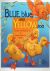 Akerbergs Hansen, Biruta - Blue, blue, and Yellow too / A Color-Learning Pop-up Book